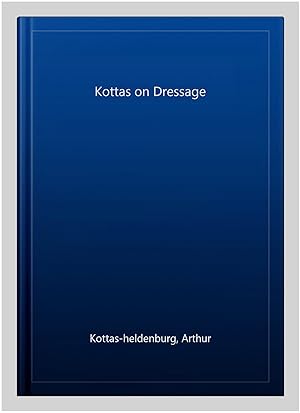 Immagine del venditore per Kottas on Dressage venduto da GreatBookPricesUK