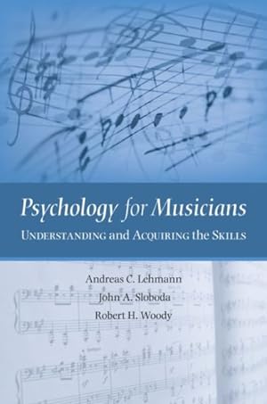 Seller image for Psychology for Musicians : Understanding And Acquiring the Skills for sale by GreatBookPricesUK