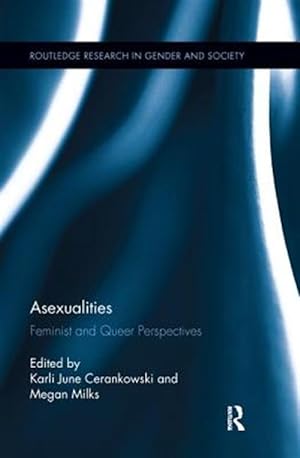 Imagen del vendedor de Asexualities : Feminist and Queer Perspectives a la venta por GreatBookPricesUK