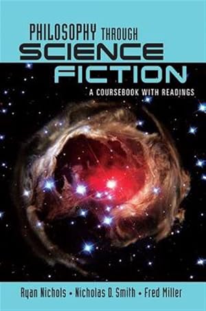 Bild des Verk�ufers f�r Philosophy Through Science Fiction : A Coursebook With Readings zum Verkauf von GreatBookPricesUK
