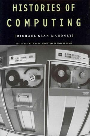 Image du vendeur pour Histories of Computing mis en vente par GreatBookPricesUK