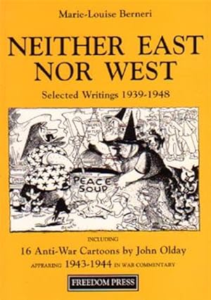 Seller image for Neither East Nor West : Selected Writings, 1939-1948 for sale by GreatBookPricesUK
