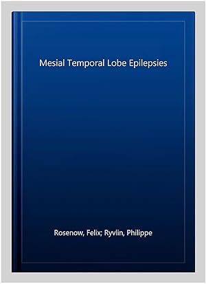 Image du vendeur pour Mesial Temporal Lobe Epilepsies mis en vente par GreatBookPricesUK