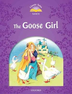 Immagine del venditore per Classic Tales: Level 4: the Goose Girl venduto da GreatBookPricesUK