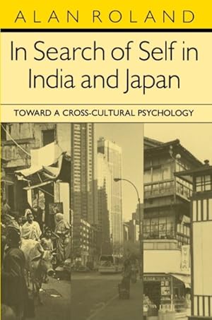 Image du vendeur pour In Search of Self in India and Japan : Toward a Cross-Cultural Psychology mis en vente par GreatBookPricesUK