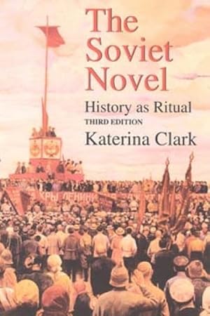 Immagine del venditore per Soviet Novel : History As Ritual venduto da GreatBookPricesUK