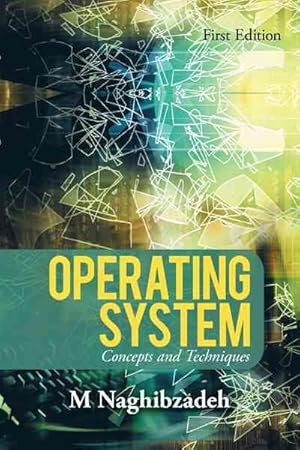 Imagen del vendedor de Operating System : Concepts And Techniques a la venta por GreatBookPricesUK