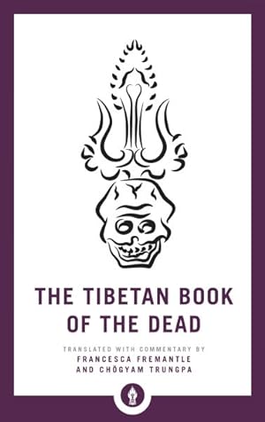 Seller image for Tibetan Book of the Dead : The Great Liberation Through Hearing in the Bardo for sale by GreatBookPricesUK