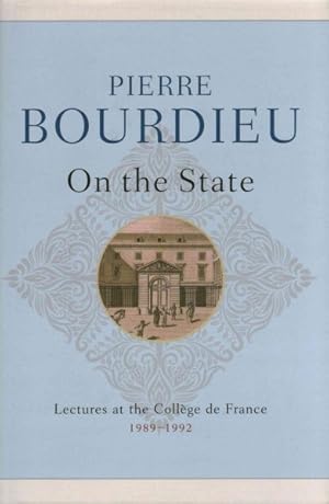 Seller image for On the State : Lectures at the College De France, 1989-1992 for sale by GreatBookPricesUK