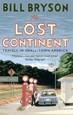 Seller image for Lost Continent : Travels in Small-town America for sale by GreatBookPricesUK