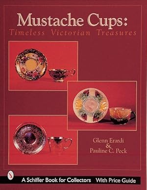 Seller image for Mustache Cups : Timeless Victorian Treasures for sale by GreatBookPricesUK