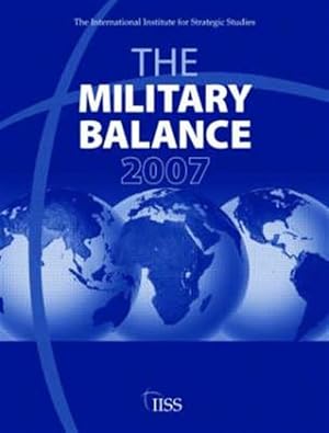 Seller image for Military Balance 2007 for sale by GreatBookPricesUK