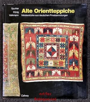 Alte Orientteppiche : Meisterstücke aus deutschen Privatsammlungen = Old eastern carpets.