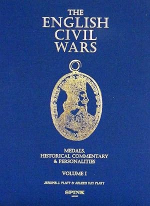 THE ENGLISH CIVIL WARS: MEDALS, HISTORICAL COMMENTARY AND PERSONALITIES