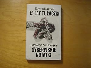 Seller image for Pietnascie lat tulaczki 1940-1955 for sale by Polish Bookstore in Ottawa