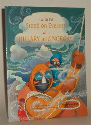 Seller image for I Wish I'd Stood on Everest with Hillary and Norgay for sale by Azarat Books