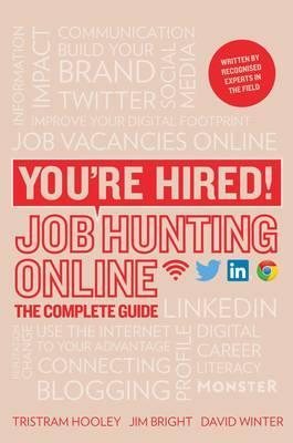 Image du vendeur pour You're Hired! Job Hunting Online : The Complete Guide mis en vente par GreatBookPricesUK