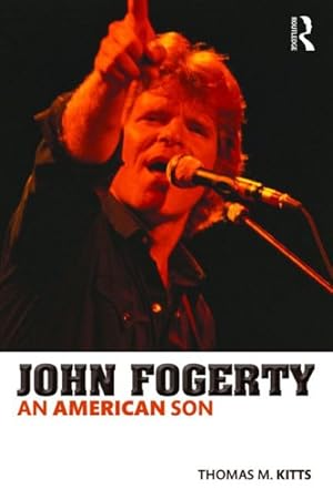 Image du vendeur pour John Fogerty : An American Son mis en vente par GreatBookPricesUK