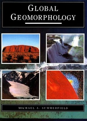 Seller image for Global Geomorphology : An Introduction to the Study of Landforms for sale by GreatBookPricesUK