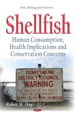 Image du vendeur pour Shellfish : Human Consumption, Health Implications and Conservation Concerns mis en vente par GreatBookPricesUK