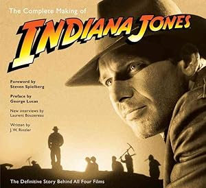 Seller image for Complete Making of Indiana Jones : The Definitive Story Behind All Four Films for sale by GreatBookPricesUK