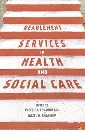 Seller image for Reablement Services in Health and Social Care : A Guide to Practice for Students and Support Workers for sale by GreatBookPricesUK