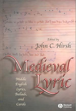 Image du vendeur pour Medieval Lyric : Middle English Lyrics, Ballads, and Carols mis en vente par GreatBookPricesUK