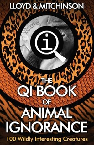 Bild des Verkufers fr Qi Book of Animal Ignorance zum Verkauf von GreatBookPricesUK