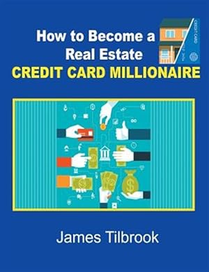 Bild des Verkufers fr How to Become a Real Estate Credit Card Millionaire zum Verkauf von GreatBookPricesUK