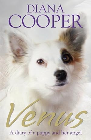 Bild des Verkufers fr Venus : A Diary of a Puppy and Her Angel zum Verkauf von GreatBookPricesUK