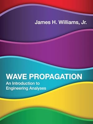 Seller image for Wave Propagation : An Introduction to Engineering Analyses for sale by GreatBookPricesUK