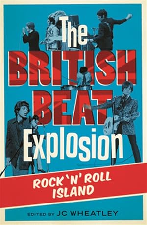 Immagine del venditore per British Beat Explosion : Rock 'n' Roll Island venduto da GreatBookPricesUK