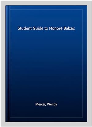 Seller image for Student Guide to Honore Balzac for sale by GreatBookPricesUK