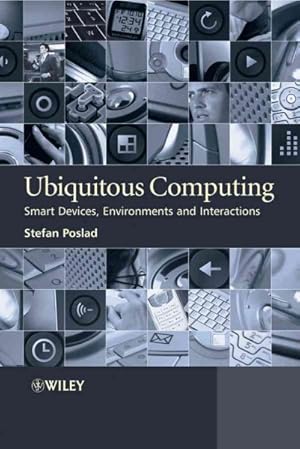 Seller image for Ubiquitous Computing : Smart Devices, Environments and Interactions for sale by GreatBookPricesUK