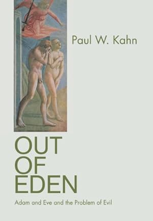 Imagen del vendedor de Out of Eden : Adam and Eve and the Problem of Evil a la venta por GreatBookPricesUK