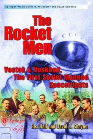 Imagen del vendedor de Rocket Men : Vostok&Voskhod, the First Soviet Manned Spaceflights a la venta por GreatBookPricesUK