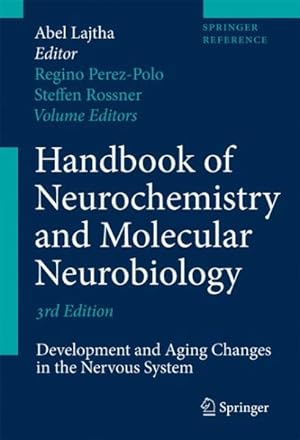 Immagine del venditore per Handbook of Neurochemistry and Molecular Neurobiology : Developmental and Aging Changes in the Nervous System venduto da GreatBookPricesUK