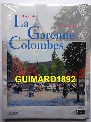 Seller image for L'Esprit de la Garenne-Colombes for sale by Librairie Michel Giraud