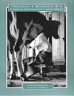 Seller image for Through a Woman's Eye: Pioneering Photographers in Rural Upstate for sale by Cher Bibler