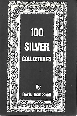 Bild des Verkufers fr 100 Silver Collectibles zum Verkauf von Cher Bibler