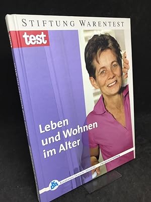 Leben und Wohnen im Alter. Stiftung Warentest.