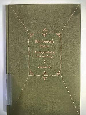 Seller image for Ben Jonson's Poesis: A Literary Dialectic of Ideal and History for sale by Early Republic Books