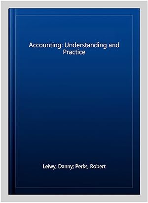 Seller image for Accounting: Understanding and Practice for sale by GreatBookPricesUK