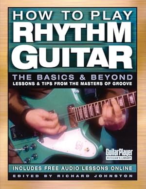 Seller image for How to Play Rhythm Guitar : The Basics & Beyond for sale by GreatBookPricesUK