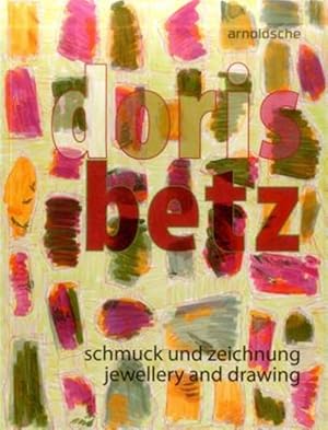 Imagen del vendedor de Doris Betz : Jewellery and Drawing a la venta por GreatBookPricesUK