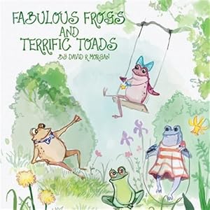 Seller image for Fabulous Frogs and Terrific Toads for sale by GreatBookPricesUK