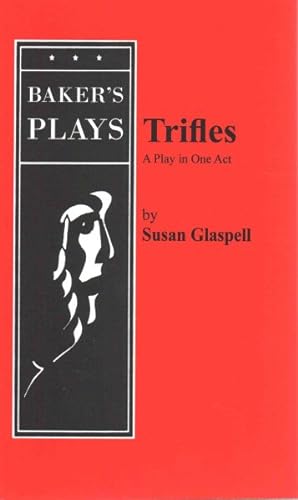 Imagen del vendedor de Triffles : A Play in One Act: Acting Edition a la venta por GreatBookPricesUK