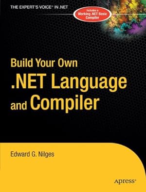 Image du vendeur pour Build Your Own .Net Language and Compiler mis en vente par GreatBookPricesUK