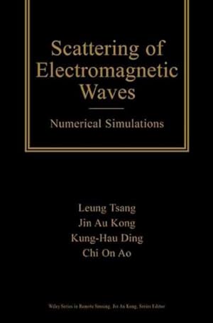 Imagen del vendedor de Scattering of Electromagnetic Waves : Numerical Simulations a la venta por GreatBookPricesUK