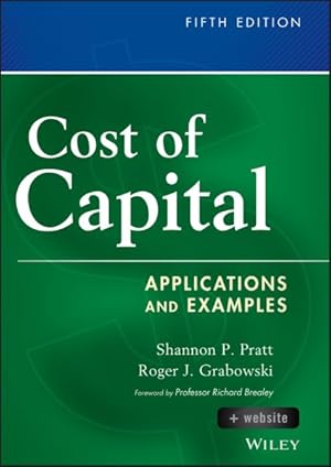 Image du vendeur pour Cost of Capital : Applications and Examples mis en vente par GreatBookPricesUK